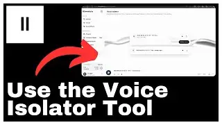 How to Use the Voice Isolator Tool in Elevenlabs