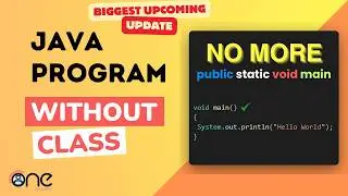 Java program without class | void main in Java | Java New Updates 