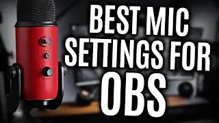 Best OBS Mic Settings for Streaming & Recording | Best OBS Filters for Mic Audio