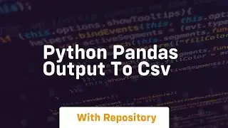 python pandas output to csv