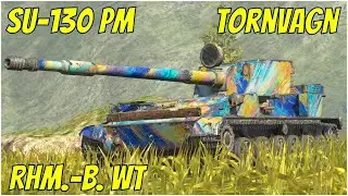 SU-130 PM, Rhm.-B. WT & Tornvagn ● WoT Blitz