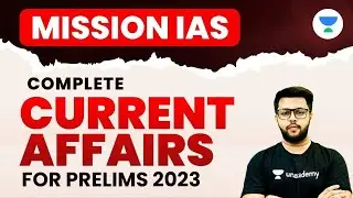 Complete Current Affairs for UPSC CSE Prelims 2023 | Day 32 | Siddharth Singh