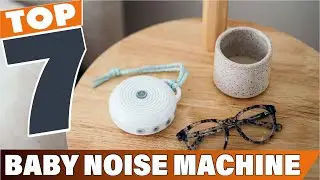 Best Noise Machine for Baby Sleep: A Parent's Guide