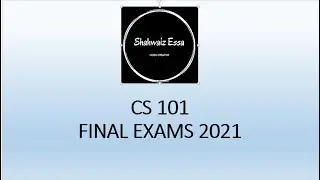 CS 101 | MCQs for Final Exam | February Quiz