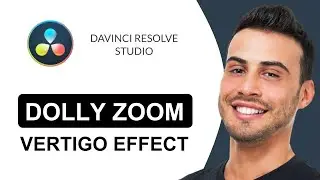 DOLLY ZOOM Vertigo Effect | DaVinci Resolve Tutorial (2024)