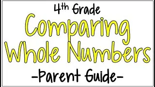 Parents Guide to Helping 4th Graders Understand Rounding Whole Numbers