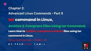 tar command in Linux | Archiving and Compressing Files using tar command in Linux |Linux full course