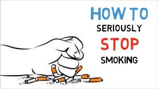 How to Seriously Stop Smoking?