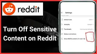 How to turn off sensitive content on reddit | How to remove sensitive content on reddit