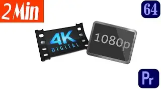 How to convert 1080p to 4K? How to export 4K video? in Adobe Premiere Pro CC 2023 - Class 64