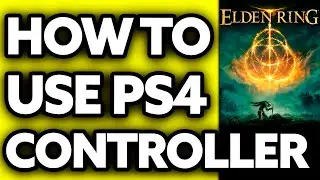 How To Use PS4 Controller on Elden Ring (2024) - Step by Step