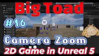 Vol. 16 Unreal 5  - 2D game Tutorial - Camera distance Changes 2D and 3D cameras