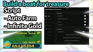 ⛵ Build A Boat For Treasure Script | Auto Farm, Infinite Gold | Roblox Pc/Mobile Executor