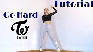 TWICE - “Go Hard” Dance Tutorial Mirrored | Lee Desso