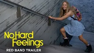 No Hard Feelings - Official Red Band Trailer #2 - Only In Cinemas Now