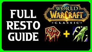 Full Restoration Shaman Guide - WoW Classic Fresh