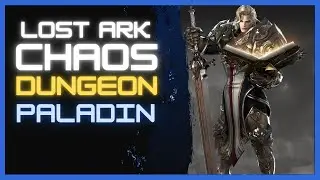 Lost Ark NA Paladin Chaos Dungeon dps build