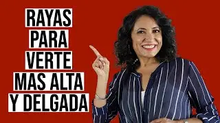 Como usar las RAYAS para verte mas ALTA y DELGADA