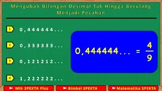 Mengubah Bilangan Desimal Tak Hingga Berulang Menjadi Pecahan