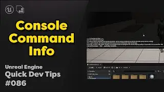 Quick Dev Tip #86 UE4 / UE5 - Console Command Info