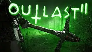 OUTLAST 2 СТРИМ 18+ : (2) ПРЯЧУСЬ ОТ ФАНАТИКОВ