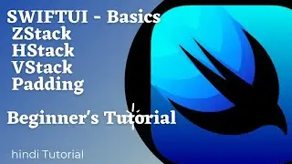 Beginner Swift UI | Stacks In Swift UI | Swift UI Basic | ZStack | HStack | VStack in SwiftUI