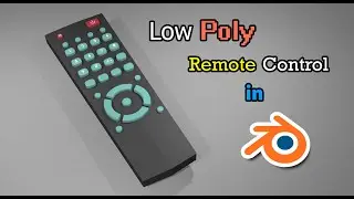 Make a remote in Blender - 3D Tv Remote Control
