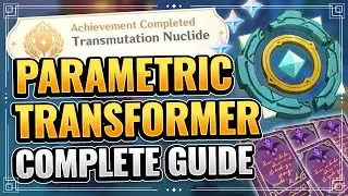 Parametric Transformer Complete Guide Patch 1.3 New Gadget Genshin Impact Tianqiu Treasure Trail