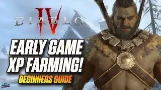 EARLY GAME XP & LOOT FARM - Diablo 4 Farming Guide - Diablo IV XP Farm - Beginners Guide