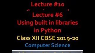 Using library functions in Python | Import built in library | class XII Comp.Sc.