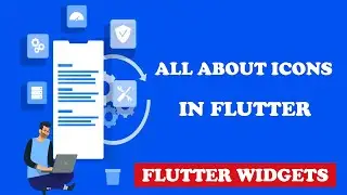 All About Icons Widgets in Flutter | Flutter Tutorial