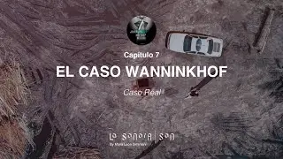 ¿HABLAS MIEDO? - Capítulo 7 - Caso Real - El Caso Wanninkhof - LA SONORA PODCASTING