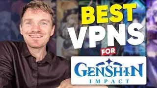 BEST VPN FOR GENSHIN IMPACT - Top 3 Best VPNs for Genshin Impact in 2024