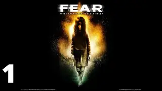 F.E.A.R - Прохождение без комментариев (#1)