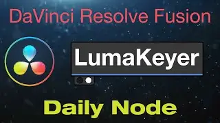 DaVinci Resolve Fusion Luma Keyer Node