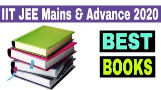 IIT JEE Mains and Advance 2020 Best Books List || 100% Success Guaranteed || Toppers Choice ||