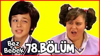 Bez Bebek 78.Bölüm - Full Bölüm - Tek Parça