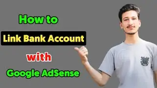 How To Add Bank Account In AdSense || Link Bank Account with Google AdSense (2021)