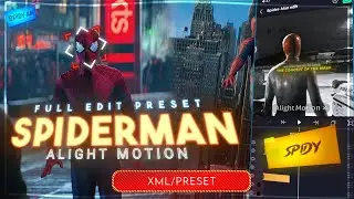 Ae inspired Spider-Man Full Edit In Alight Motion (+PRESET)