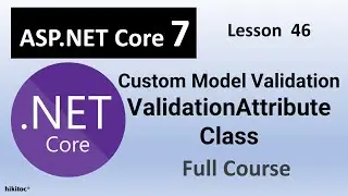 Mastering Custom Model Validation Attributes with ValidationAttribute and IsValid Method .NET Core 7