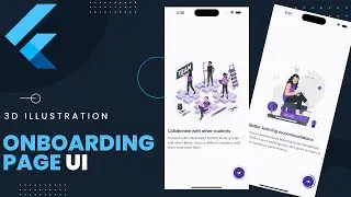 Experience Seamless Onboarding with Flutter UI: A 3D Illustration Video