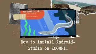 How to install Android Studio on KOOMPI .