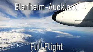 FULL FLIGHT | Blenheim to Auckland | Q300 | Air New Zealand | NZ8204
