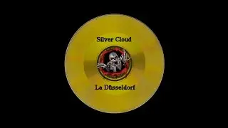 La Düsseldorf - Silver Cloud (1976)