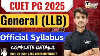 General (LLB) COQP11 || Official Syllabus || Complete Syllabus 2025 || CUET LLB Entrance 2025