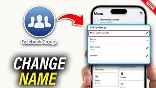 How to Change Facebook Group Name - Full Guide