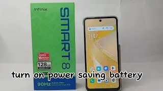 How To Turn On Power Saving Battery On Infinix Smart 8