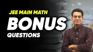 JEE 2023 April Attempt - Bonus Questions in Math | MathonGo | Anup Sir