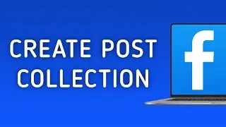 How to Save Facebook Post to New Collection on PC