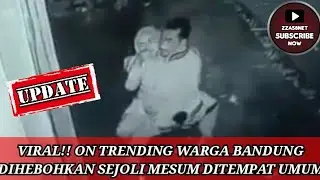 HEBOH!! ON TRENDING VIRAL LAGI PASANGAN MESUM DITEMPAT UMUM TASIKMALAYA